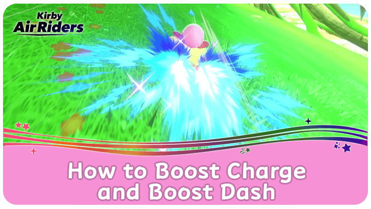 Kirby Air Riders How to Boost Charge and Dash