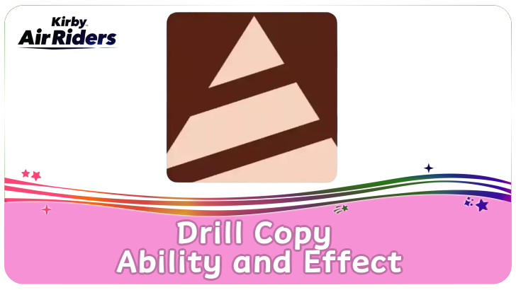 Kirby Air Riders - Drill Copy Ability and Effect