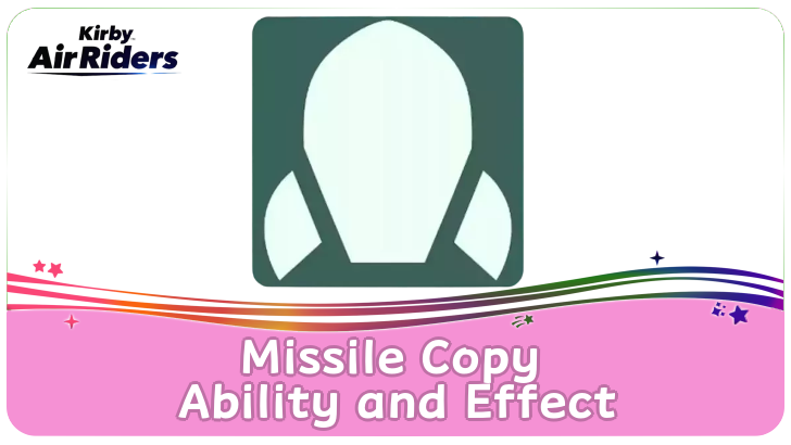 Kirby Air Riders - Missile Copy Ability and Effect
