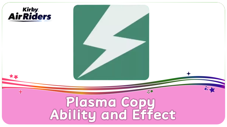 Kirby Air Riders - Plasma Copy Ability and Effect