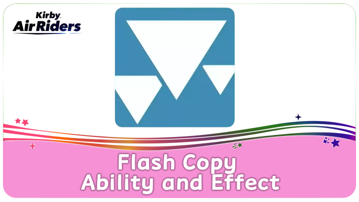 Kirby Air Riders - Flash Copy Ability and Effect