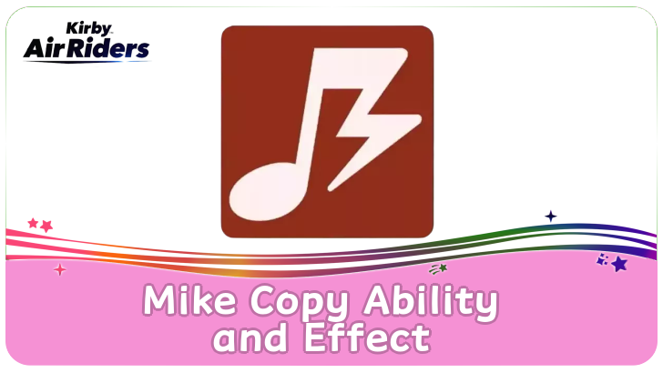 Kirby Air Riders - Mike Copy Ability and Effect