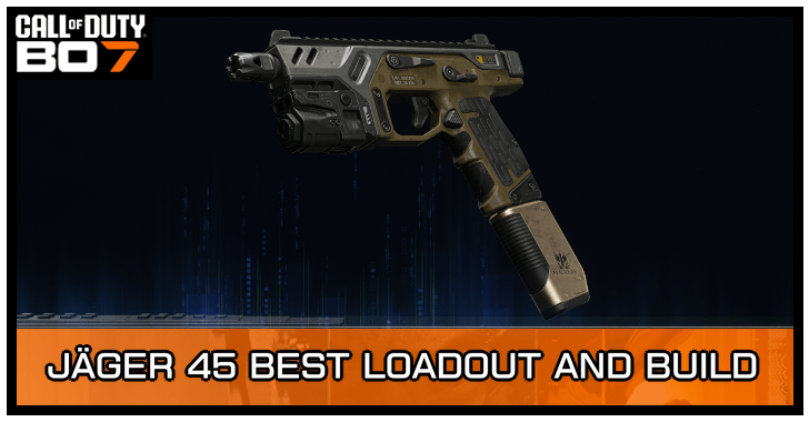 Black Ops 7 - Jager 45 Best Loadout and Build