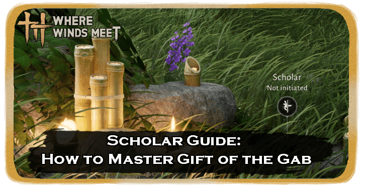 WWM - Scholar Guide How to Master Gift of the Gab