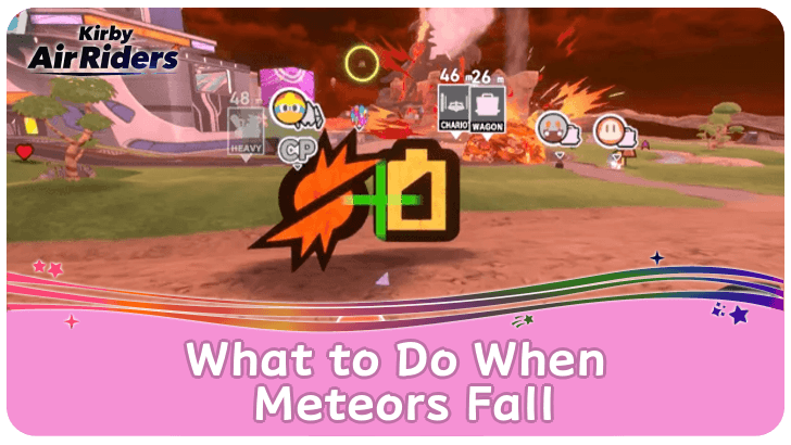 Kirby Air Riders - What to Do When Meteors Fall