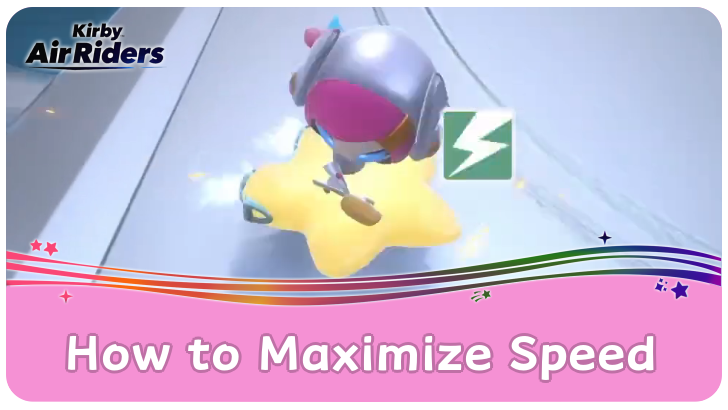 Kirby Air Riders - How to Maximize Speed