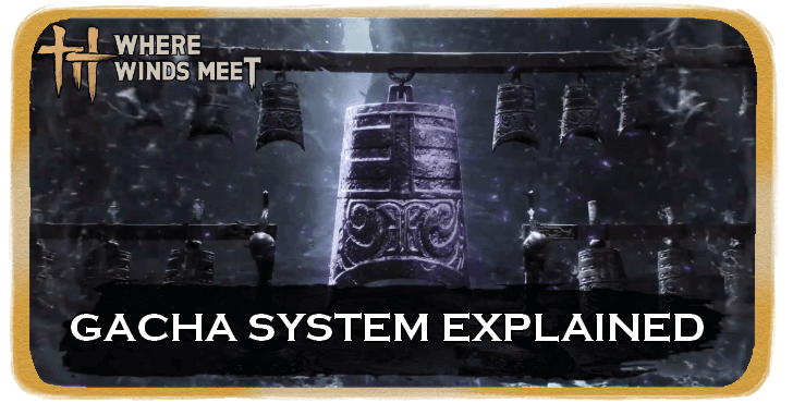 WWM - Gacha System Explained