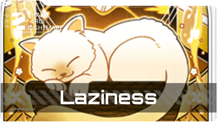 Chaos Zero Nightmare Laziness Fate Information