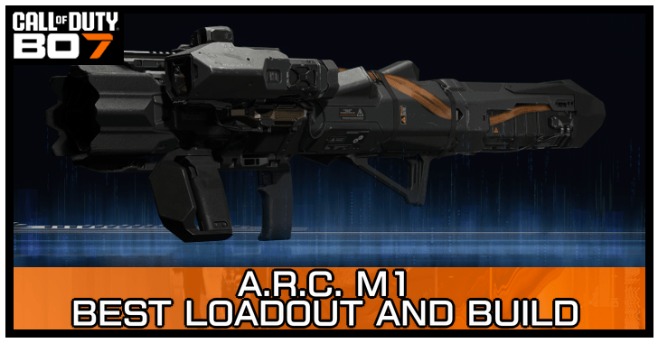 Black Ops 7 - ARC M1 Best Loadout and Build