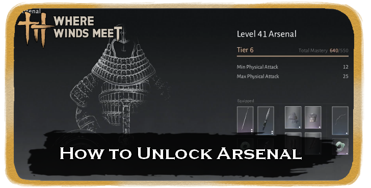 Where Winds Meet How to Unlock Arsenal