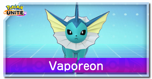 Pokemon UNITE - Vaporeon Guide Builds Best Items and Moveset