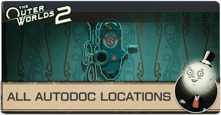 The Outer Worlds 2 - All AutoDoc Locations