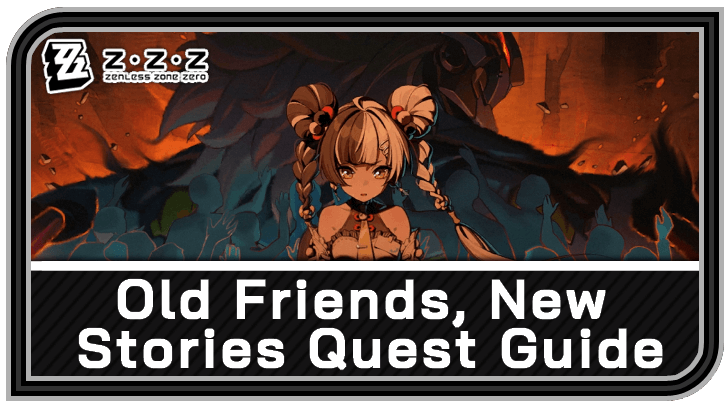 Zenless Zone Zero Old Friends, New Stories