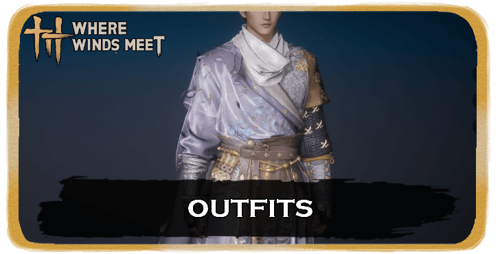 Where Winds Meet - List of All Outfits