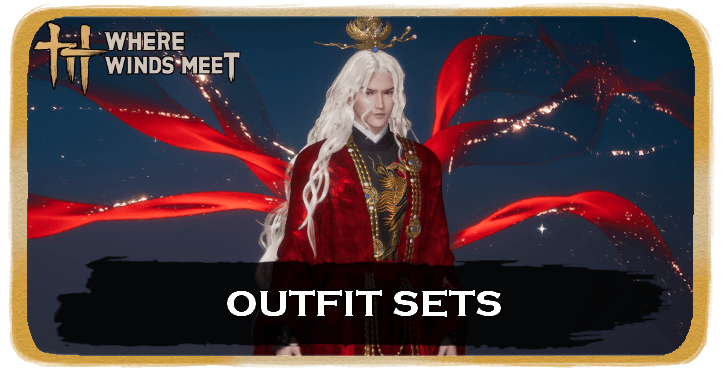 Where Winds Meet - List of All Outfit Sets