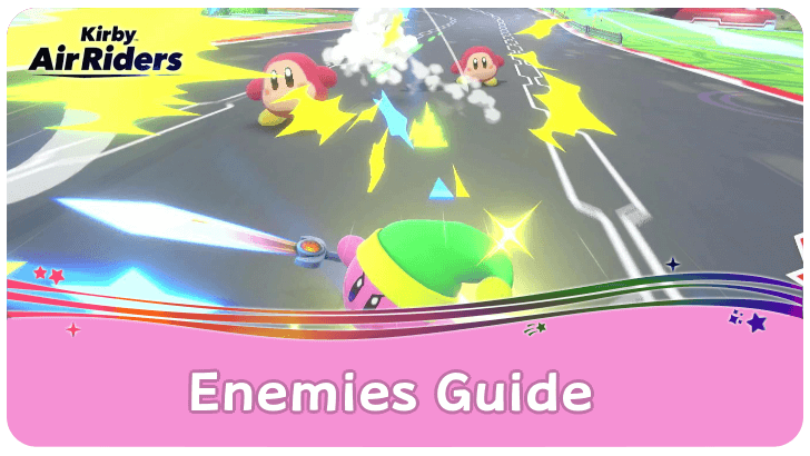 Kirby Air Riders Enemies Guide All New Enemies