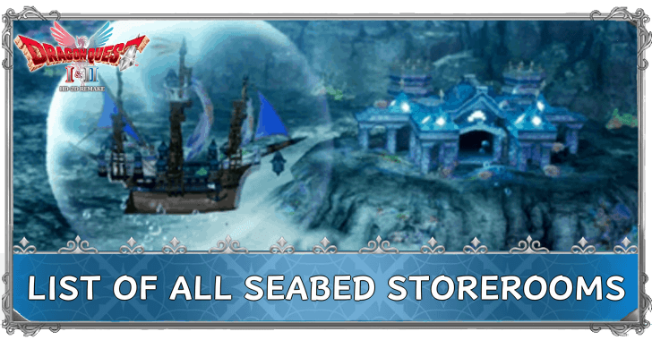 DRAGON QUEST I & II HD-2D Remake List of All Seabed Storerooms