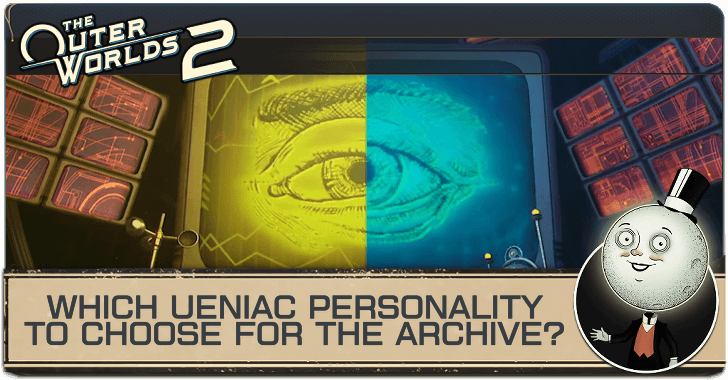 Which UENIAC Personality to Choose for the Archive