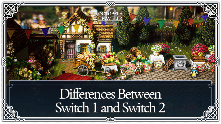 Octopath 0 Differences Between Switch 1 and Switch 2