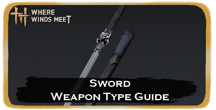 Sword Weapon Type Guide