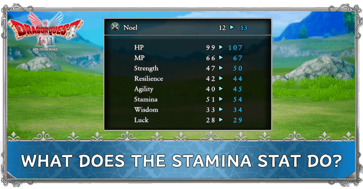 DRAGON QUEST I & II HD-2D Remake What Does the Stamina Stat Do