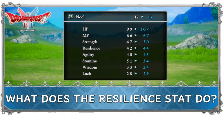 DRAGON QUEST I & II HD-2D Remake What Does the Resilience Stat Do