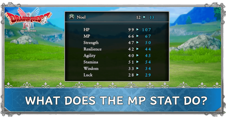 DRAGON QUEST I & II HD-2D Remake What Does the MP Stat Do