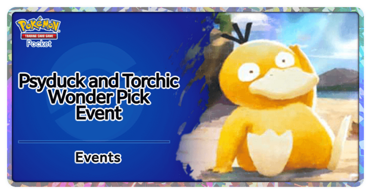 Psyduck and Torchic Wonder Pick Event