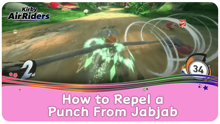 Kirby Air Riders How to Repel a Punch From Jabjab