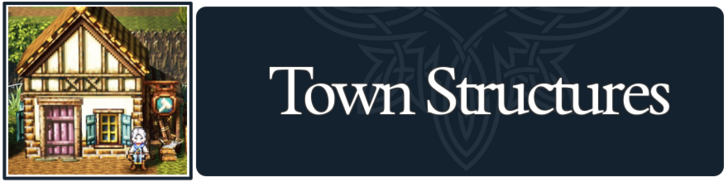 Octopath Travler 0 - Town Structures