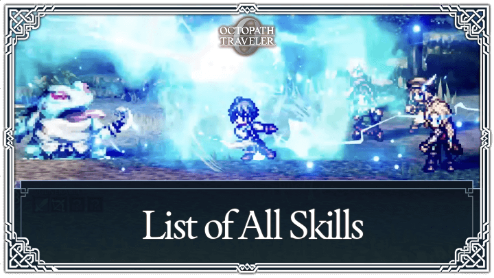 Octopath Traveler 0 - List of All Skills