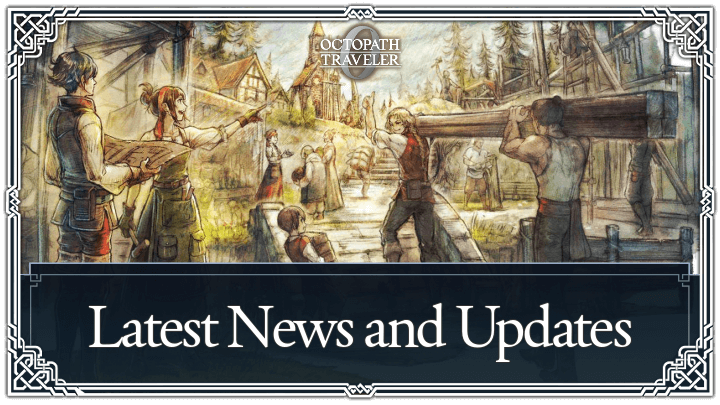 Octopath 0 Latest News and Updates