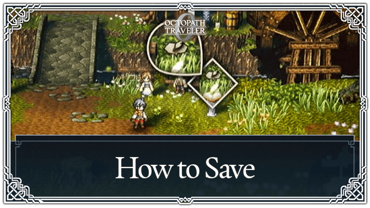 How to Save Octopath 0