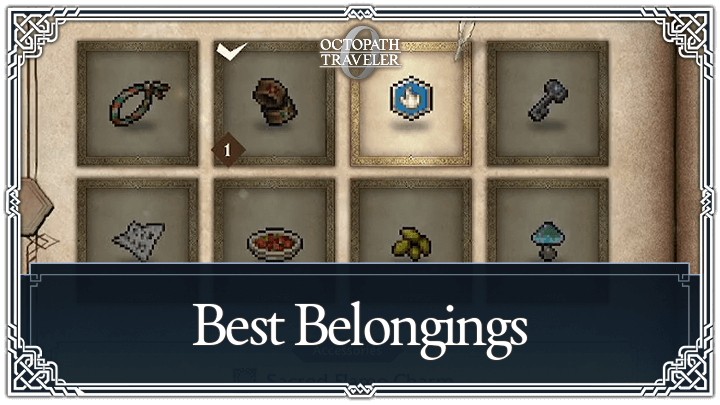 Octopath Traveler 0 - Best Belongings