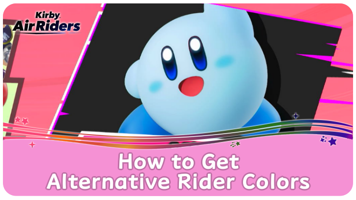 Kirby Air Riders How to Get Alternative Rider Colors