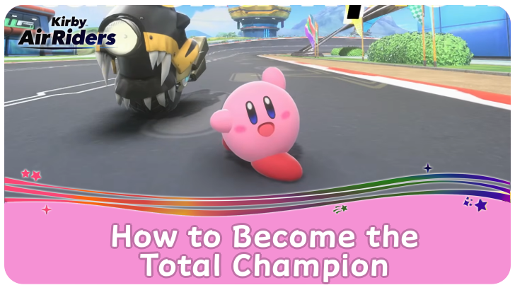 Kirby Air Riders How to Become the Total Champion