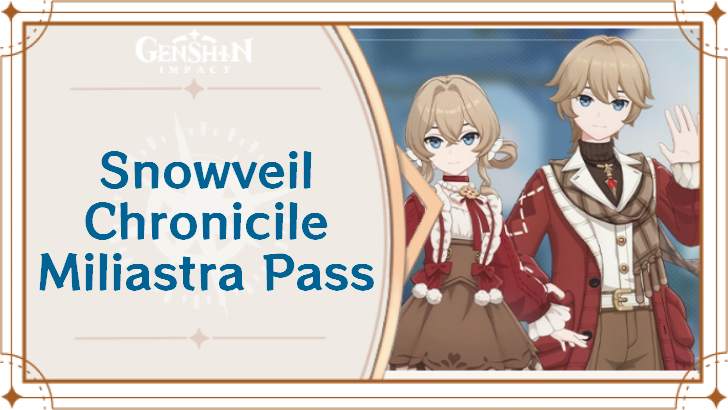 Genshin Impact - Miliastra Pass Chronicle Guide