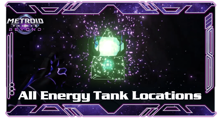 Metroid Prime 4 Beyond - Energy Tank Locations