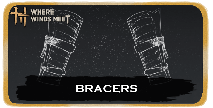 Where Winds Meet - How to Get Bracers