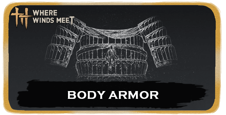 Where Winds Meet - How to Get Body Armor