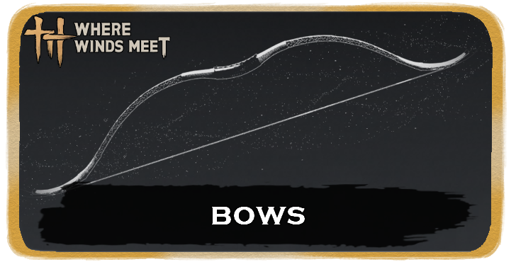 Where Winds Meet - Bow