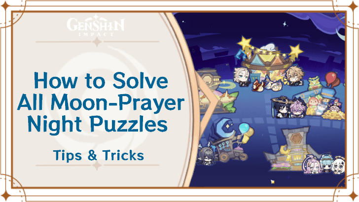 Genshin Impact - How to Solve All Moon-Prayer Night Puzzles