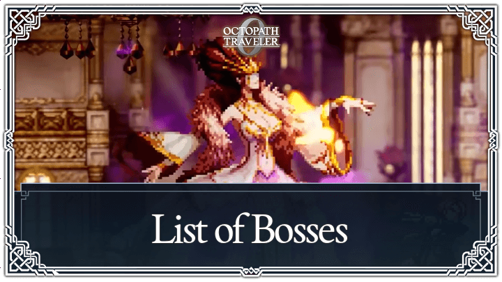 Octopath Traveler 0 - List of Bosses