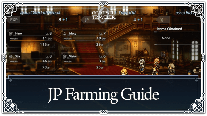 Octopath Traveler 0 - JP Farming: How to Farm JP Fast
