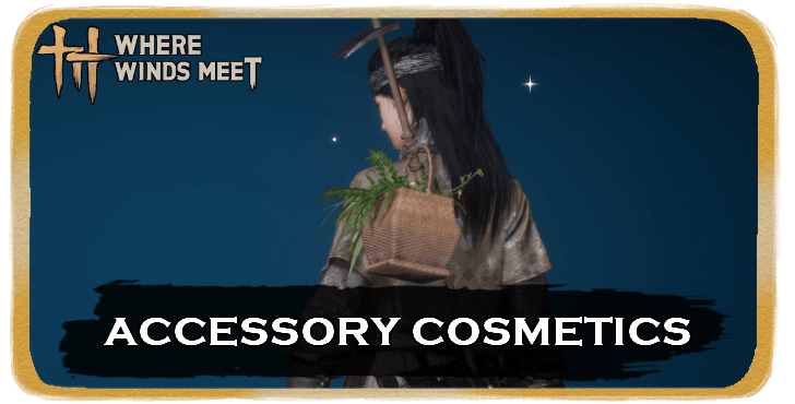 Where Winds Meet - Accessory Cosmetics