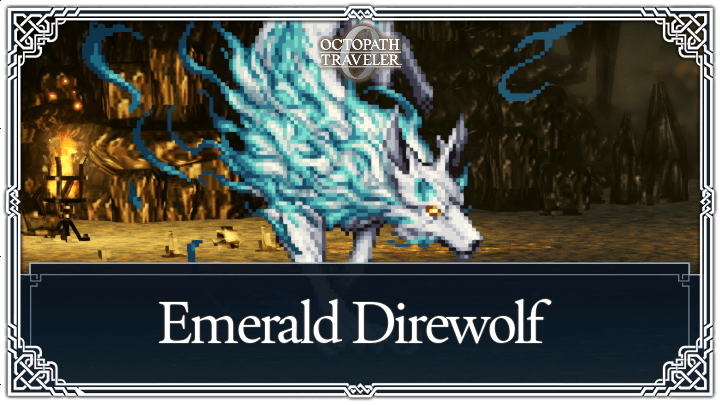 Octopath Traveler 0 - Emerald Direwolf Boss Guide