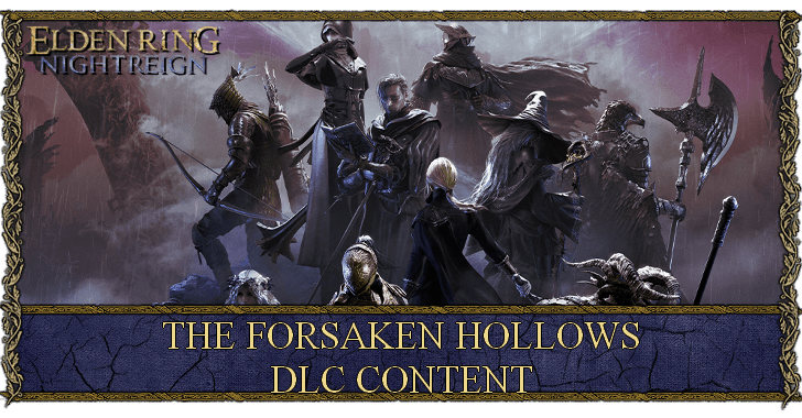 The Forsaken Hollows DLC Content
