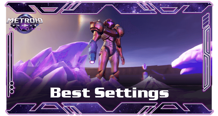 Best Settings Metroid Prime 4