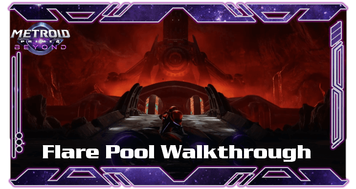 Metroid Prime 4 Beyond - Flare Pool Walkthrough