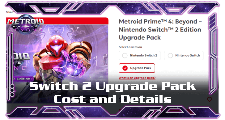 Metroid Prime 4 Beyond Switch 2 Upgrade Pack Cost and Details